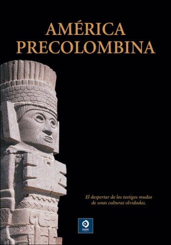 America Precolombina (Otro tiempos, otras culturas) under Pre-Columbian in The Books Store
