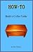 How to Build a Coffee Table (Doc Handy's Furniture Building & Finishing Series)