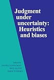 Judgment Under Uncertainty: Heuristics and Biases