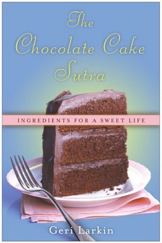 The Chocolate Cake Sutra