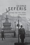 George Seferis: Waiting for the Angel...
