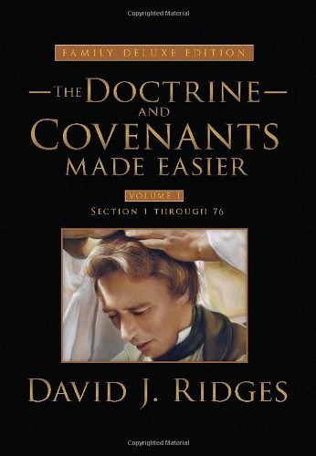 Doctrine and Covenants Made Easier: Family Deluxe Edition, Vol. 1 (The Gospel Studies) by David J. Ridges (2012-09-11)
