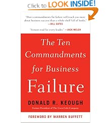 The Ten Commandments for Business Failure: Donald R. Keough