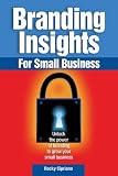 Branding Insights for Small Business Branding Insights for Small Business