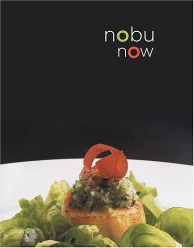 Nobu Now by Nobuyuki Matsuhisa (2005-10-11)