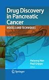 Drug Discovery in Pancreatic Cancer: Models and Techniques