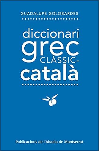 Diccionari Grec Clàssic-Català de Guadalupe Galobardes