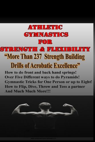 Athletic Gymnastics For Strength & Flexibility