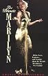The Ultimate Marilyn: All the Facts, Fantasies, and Scandals about the World's Best-Known Sex Symbol