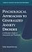 Psychological Approaches to Generalized Anxiety Disorder: A Clinician's Guide to Assessment and Treatment