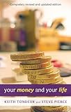 Your money and your life : learning how to handle money God's way