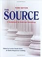 The Source: A Guidebook Of American Genealogy (Third Edition)