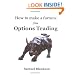 How to make a fortune with Options trading