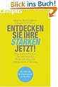 Entdecken Sie Ihre St�rken jetzt!: Das Gallup-Prinzip f�r individuelle Entwicklung und erfolgreiche F�hrung