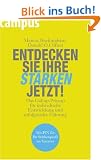 Entdecken Sie Ihre St�rken jetzt!: Das Gallup-Prinzip f�r individuelle Entwicklung und erfolgreiche F�hrung