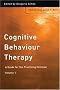 Cognitive Behaviour Therapy: A Guide for the Practising Clinician, Volume 1: A Guide for the Practicing Clinician