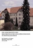 Die Geschichte des Krankenhauses Hochweitzschen in Mittelsachsen