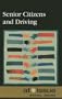 Senior Citizens and Driving (At Issue)
