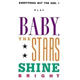 Baby, The Stars Shine Bright