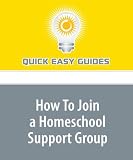 How To Join a Homeschool Support Group