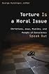 Torture Is a Moral Issue: Christians, Jews, Muslims, and People of Conscience Speak Out