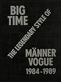 Big time : the legendary style of Männer Vogue, 1984-1989