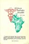 African holistic Health: Complete Herb Remedy Guide, Dis-ease Treatments, Nutrition, Diet, Wholistic Perspectives, africa Herb Histroy, Self Diagnosis, Charts, Wholistic Sex Laws, Herpes and AIDS Treatments, Cocaine Detox, and Foods That Kill