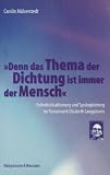 Denn das Thema der Dichtung ist immer der Mensch: Entindividualisierung und Typologisierung im Romanwerk Elisabeth Langg�ssers