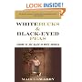 White Bucks and Black-Eyed Peas: Coming of Age Black in White America
