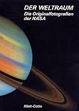 Der Weltraum. Die Originalfotografien der NASA - Jay Belloli