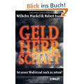 Geldherrschaft: Ist unser Wohlstand noch zu retten?
