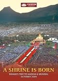 A Shrine is Born(English) - Film about Sai Babas visits to Hadshi and Mumbai in 2009. (A RadioSai Product)