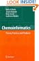 Chemoinformatics: Theory, Practice, & Products