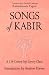 Books : Songs of Kabir: 15th Century Sufi Literary Classic
