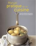 MANUEL PRATIQUE DE CUISINE : TOUTES L...