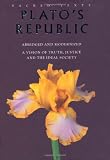 Plato's Republic : a vision of truth, justice and the ideal society