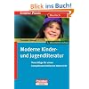 Scriptor Praxis: Moderne Kinder- und Jugendliteratur: Vorschl�ge f�r einen kompetenzorientierten Unterricht. Buch: Ein Praxishandbuch f�r den Unterricht