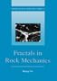 Fractals in Rock Mechanics (Geomechanics Research Series)