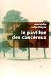 Le pavillon des canc�reux
