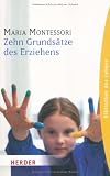 Zehn Grundsätze des Erziehens (HERDER spektrum)