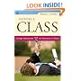 Creating a Class: College Admissions and the Education of Elites