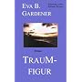 Traumfigur. Romantikthriller (Spannung, Liebe, schlanke Rezepte)