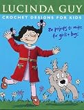 Rowan Patterns Lucinda Guy Crochet for K...