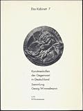 Produkt-Bild: Kunstmedaillen der Gegenwart in Deutschland, Sammlung Georg Wimmelmann (Das Kabinett, 7)