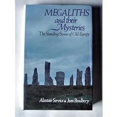 Megaliths and Their Mysteries: The Standing Stones of Old Europe