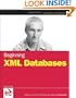 Beginning XML Databases (Wrox Beginning Guides)
