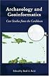 Archaeology and Geoinformatics: Case Studies from the Caribbean (Caribbean Archaeology and Ethnohistory)