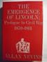 The Emergence of Lincoln, Vol. 2: Prologue to Civil War, 1859-1861