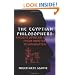 The Egyptian Philosophers: Ancient African Voices from Imhotep to Akhenaten