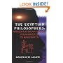 The Egyptian Philosophers: Ancient African Voices from Imhotep to Akhenaten